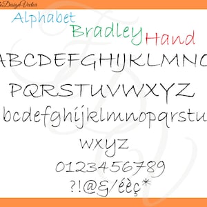 May include: A digital graphic featuring the "Bradley Hand" font, showcasing uppercase and lowercase letters, numbers, and symbols. The word "Alphabet" is in blue, "Bradley" in green, and "Hand" in red. The font is displayed on a white background.