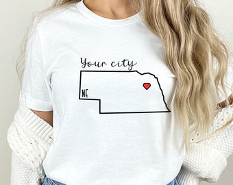 Custom Nebraska Home Town Shirt  personalized gift small town girl personal shirt custom small town shirt NE shirt hometown shirt