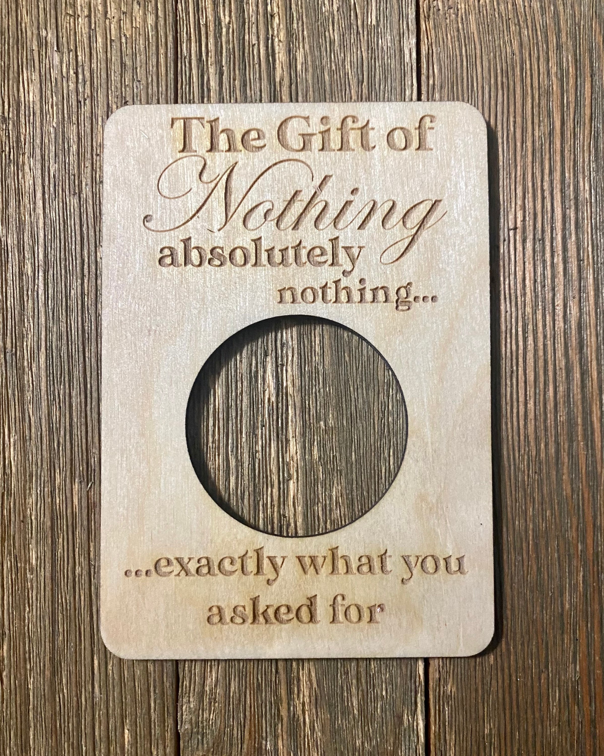 The Gift of Nothing Gag Gift Just What You Asked for Funny Gift