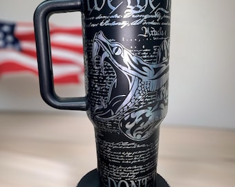 Laser Engraved 40oz Tumbler: Don't Tread On Me, We The People, American Flag