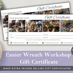 Puede incluir: Un certificado de regalo blanco para un taller de elaboración de coronas de Pascua. El certificado tiene un collage de fotos de personas haciendo coronas y una corona con flores de colores. El texto "Gift Certificate" está escrito en cursiva en la parte superior del certificado. El texto "Easter Wreath Workshop Gift Certificate" está escrito en una fuente grande en la parte inferior del certificado. El texto "MAKE EXTRA INCOME SELLING GIFT CERTIFICATES" está escrito en una fuente más pequeña debajo del certificado.