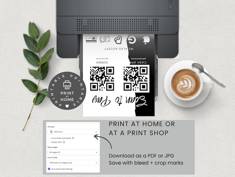 May include: Printable QR code design template for a business. The design includes two QR codes, one for Cash App and one for Venmo. The text "Scan to Pay" is written in a handwritten font. The template is designed to be printed at home or at a print shop. The text "Download as a PDF or JPG. Save with bleed + crop marks" is also included.