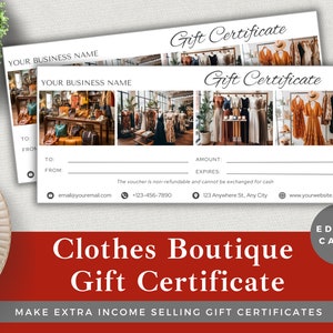May include: A white gift certificate template for a clothes boutique. The template features a collage of photos of clothing racks and mannequins in a store. The text "Gift Certificate" is written in cursive at the top of the template. The text "Clothes Boutique Gift Certificate" is written in bold at the bottom of the template. The text "Make Extra Income Selling Gift Certificates" is written in all caps below the title.