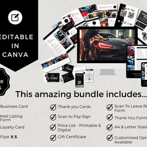 May include: A digital marketing bundle for car detailing businesses. The bundle includes a business card, mail listing form, loyalty card, flyers, thank you cards, scan to pay sign, price list, gift certificate, scan to leave review form, and thank you form. All templates are editable in Canva and available in A4 and letter sizes.