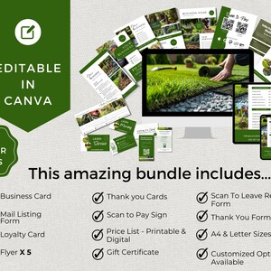 May include: A green and white digital marketing bundle for lawn care businesses. The bundle includes a business card, mail listing form, loyalty card, flyer, thank you cards, scan to pay sign, price list, gift certificate, scan to leave review form, and thank you form. All templates are editable in Canva and available in A4 and letter sizes.