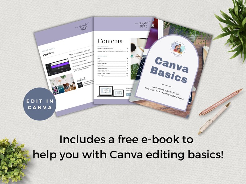 May include: A purple and white Canva Basics e-book with a photo of a family on the cover. The text "Everything you need to know to get started with Canva" is on the cover. The e-book is on a white surface with two pens and a green plant.