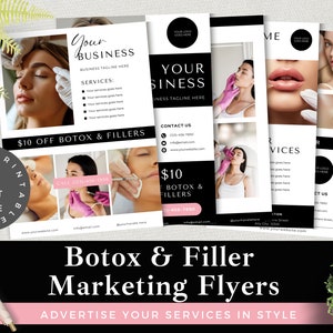 May include: Four printable flyers for a Botox and Filler business. The flyers feature images of women receiving injections and the text "Your Business", "Services", "Contact Us", "$10 off Botox & Fillers", and "Call 123-456-7890".