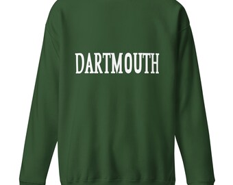 Dartmouth Unisex Premium Sweatshirt, Dartmouth School, Dartmouth Pride, Grey's Anatomy Hardcore Fan Sweatshirt