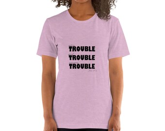 Trouble Trouble Trouble Shirt, Get In Trouble Shirt, Good Trouble Shirt, Necessary Trouble Shirt