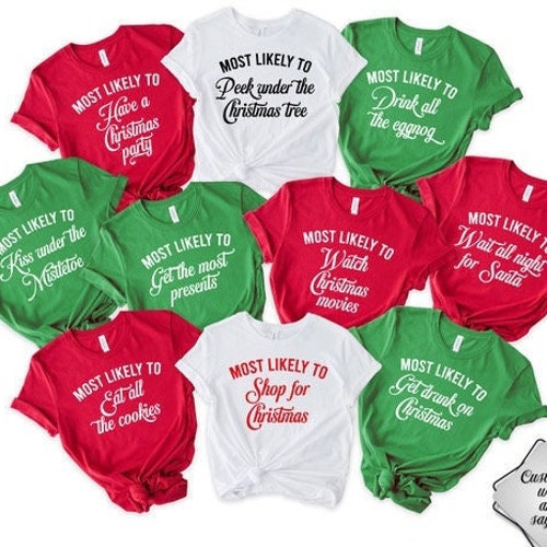 Christmas Gift Most Likely Funny Christmas Party Shirt | Bobotemp T