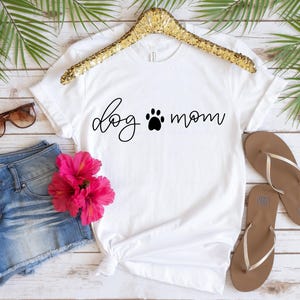 Dog Mom Shirt, Dog Mama Shirt, Cute Dog Shirt, Dog Lover, Mothers Day Gift For Dog Mom, Dog Lover Gift, Dog Mama Shirt, Gift For Dog Lover image 5