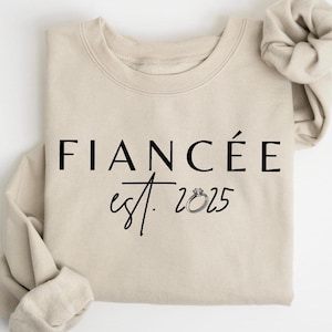 Personalized Est Fiancée Sweatshirt, Bridal Shower Gift, Engagement Gift, Gift for Bride , Gift for Fiance, Wedding Gift, Fiance Crewneck