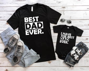 Best Dad Ever Shirt, Daddy And Me Shirt, Matching Family Shirts, Fathers Day Shirt, Fathers Day Gift, Father Son Shirts, Dad and Son Shirt