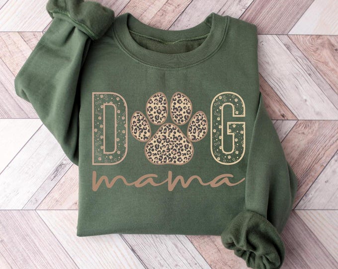 Dog Mama Sweatshirt, Dog Mom Gift, Dog Mama Sweatshirt, Dog Mom Sweatshirt for Women, Dog Mama Sweater, Dog Parent Sweatshirt,Dog Lover Gift