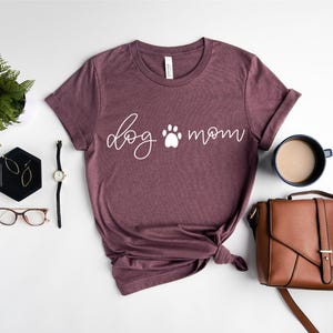 Dog Mom Shirt, Dog Mama Shirt, Cute Dog Shirt, Dog Lover, Mothers Day Gift For Dog Mom, Dog Lover Gift, Dog Mama Shirt, Gift For Dog Lover image 4
