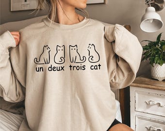Cat Sweatshirt, Un Deux Trois Cat Sweatshirt , Funny Cat Shirt, French Cat Shirt, Cute Cat Sweater, Cat Mom Shirt, Cats French Sweatshirt
