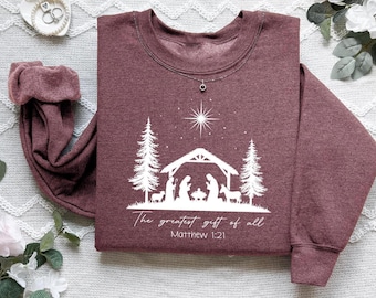 Christian Christmas Sweatshirt : Greatest Gift Of All, Nativity Scene Graphic Tee, Jesus Lover Gift