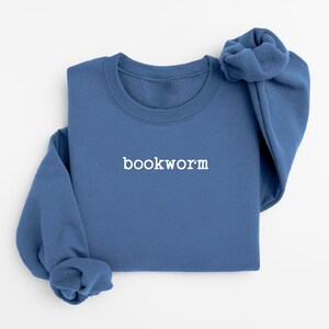 Bookworm Sweatshirt, Cute Books Lover Sweatshirt, Books Club Shirt, Books Lover Gift, Back To School Shirt, Elementary Teacher Shirt image 7