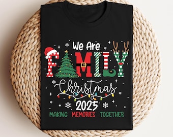 2026 Christmas Crew Sweatshirt: We Are Family Christmas, Family Christmas Tops, Festive Holiday Shirt, Christmas Party Tee