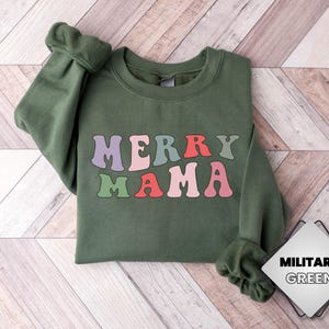 Merry Mama Sweatshirt, Cute Mama Christmas Sweatshirt, Women Christmas Shirts, Christmas Crewneck, Holiday Sweatshirt, Mothers Gift