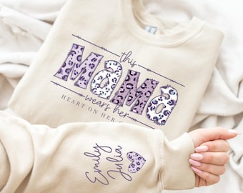 I Wear My Heart On My Sleeve Mothers Day Sweatshirt, Custom Mama Sweatshirt with kids Name on Sleeve, Mother Day Gift for Mom, Grandma Gift