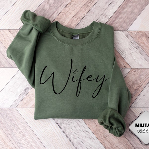 Cute Wifey Sweatshirt, Engagement Gift Sweatshirt, Bridal Shower Gift, Gift for Bride, Personalized Bridal Gift, New Wife Sweatshirt