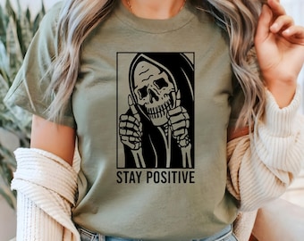 Skull Stay Positive Sweatshirt, Womens Skeleton Shirt, Scream Shirt, Horror Shirt, Halloween Shirt, Fall Shirt, Ghost Shirt, Happy Fall Gift