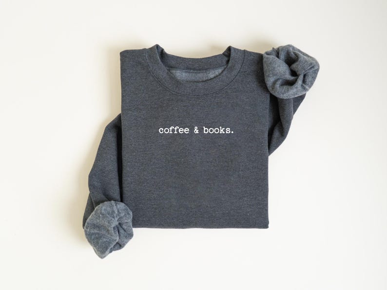 Coffee & Books Sweatshirt, Cute Books Lover Sweatshirt, Books Club Shirt, Books Lover Gift, Back To School Shirt, Elementary Teacher Shirt image 8