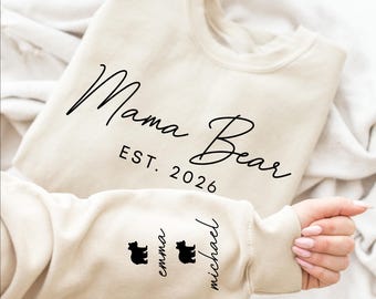 Mama Bear Sweatshirt With Kids Name On Sleeve, Mothers Day Gift, Personalize Mom Gift, Unique Mom Gift, Mothers Day Shirt, New Mom Gift