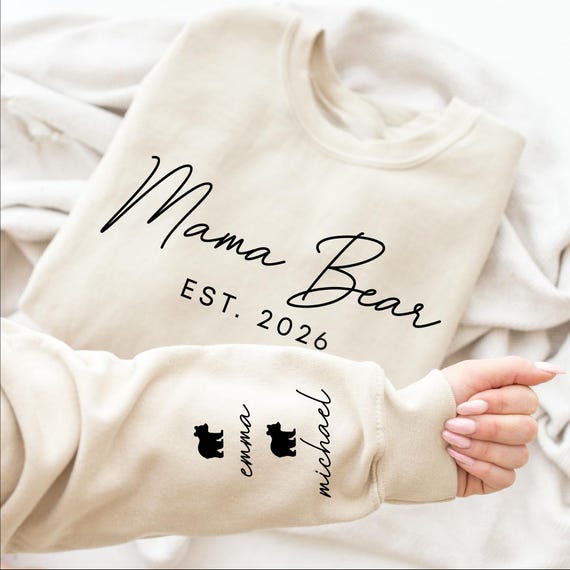 Mama Bear Sweatshirt With Kids Name On Sleeve, Mothers Day Gift, Personalize Mom Gift, Unique Mom Gift, Mothers Day Shirt, New Mom Gift