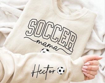 Custom Soccer Mama Kids Name On Sleeve Sweatshirt, Mom Soccer Sweater, Soccer Mama Shirt, Gift for Soccer Mom, Fall Soccer Season Shirt