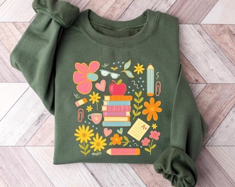 Cute Floral Teacher Sweatshirt, First Day Of School Outfit, Teacher Appreciation, Back To School Shirt, Elementary Teacher, Teacher Supply