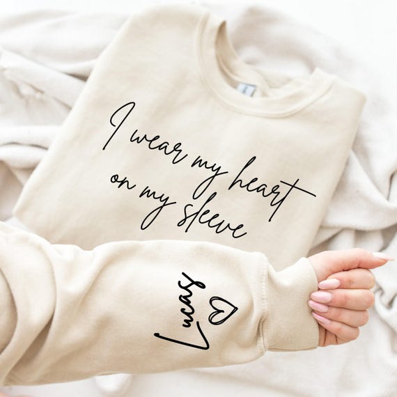 I Wear My Heart On My Sleeve Sweatshirt for Mothers Day, Custom Mama Sweatshirt with Kids Name on Sleeve, Mother Day Gift for Mom, Mom Gift