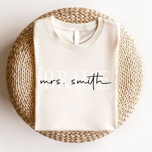 Personalized Bride Mrs Shirt, Bride To Be Shirt, Engagement Gift, Wedding Shirt, Future Mrs Shirt, Custom Mrs Shirt, Mrs Last Name Shirt