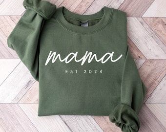Personalized Mama Est Sweatshirt, Unique Christmas Gift For Mom, Mother's Day Gift, Mommy Shirt, New Mom Gift, Gift for Mother, Mama Shirt