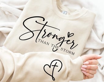 Stronger Than The Storm Sweatshirt, Boho Self Care Shirt, Inspirational Women Sweater, Christian Sweatshirt, Bible Verse Shirt, Gift for Her