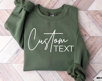 Custom Sweatshirt, Personalize Custom Text, Business Custom Logo, Real Estate Sweatshirt, Family Custom Shirt, Personalized Gift For Her