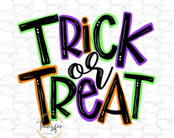 Trick or Treat | Halloween Transfer | Sublimation Transfer | Ready to Press