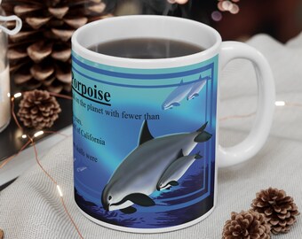 Vaquita Porpoise Fun Fact Mug 11oz