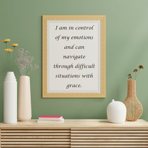 I am in control of my emotions and can navigate through difficult situations with grace, Printable Wall Art, Home Decor, Text Wall Art,Decor
