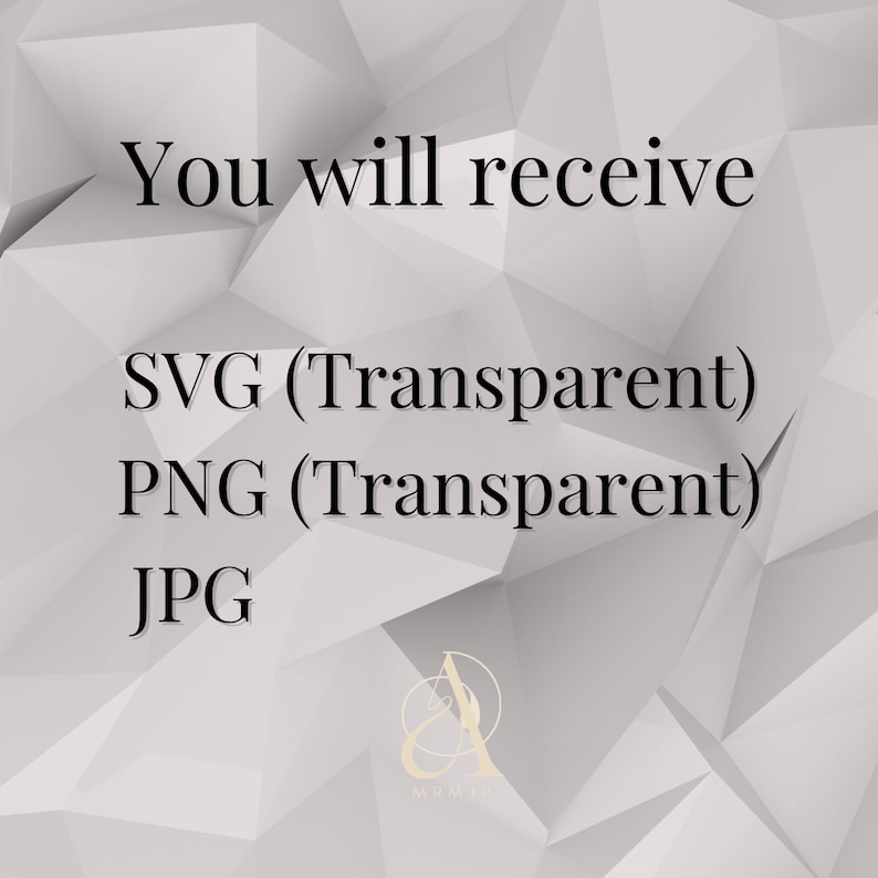 May include: You will receive SVG (Transparent), PNG (Transparent), and JPG files.