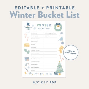 May include: Printable winter bucket list with illustrations of a snowman, gingerbread house, ice skates, mittens, and a Christmas tree. The list includes activities like building a snowman, drinking hot chocolate, watching Christmas movies, making snow angels, going sledding, ice skating, making paper snowflakes, sending Christmas cards, baking cookies, doing something nice for someone, looking at Christmas lights, decorating the tree, wrapping Christmas gifts, and going caroling. The list is 8.5 inches by 11 inches.