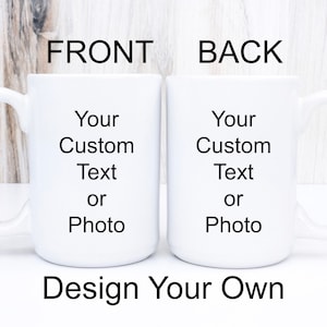 Personalized Custom Text Mug, Personalized Mug, Customized Mug, Custom Gift, Design Your Own Mug, Personalized Mug With Text Logo