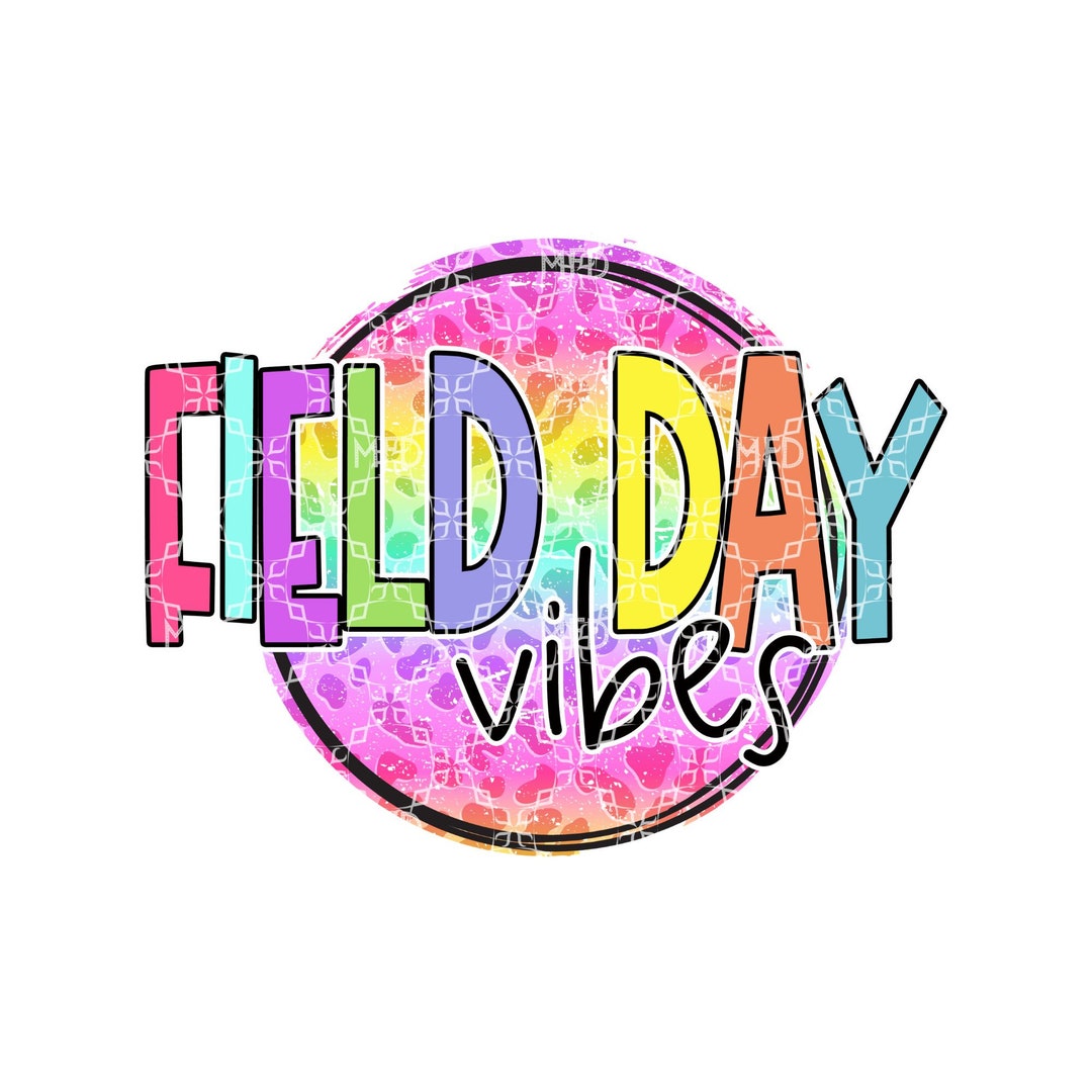 Field Day Vibes PNG, School Field Day Vibes Digital Download, Teacher School Student Field Day