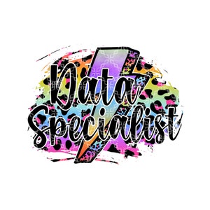 May include: A colourful graphic design with a lightning bolt and leopard print background. The text "Data Specialist" is written in black.