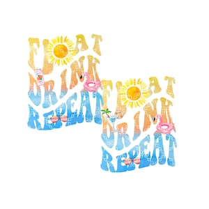 Float Drink Repeat PNG, Summer River Tube Beer PNG, Floating Tubing Digital Download, Floating Down A River Fun Digital Sublimation Design