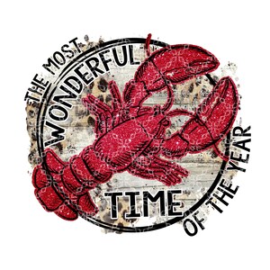 May include: A red glitter lobster with the text "The Most Wonderful Time of the Year" in a black circle on a woodgrain background.