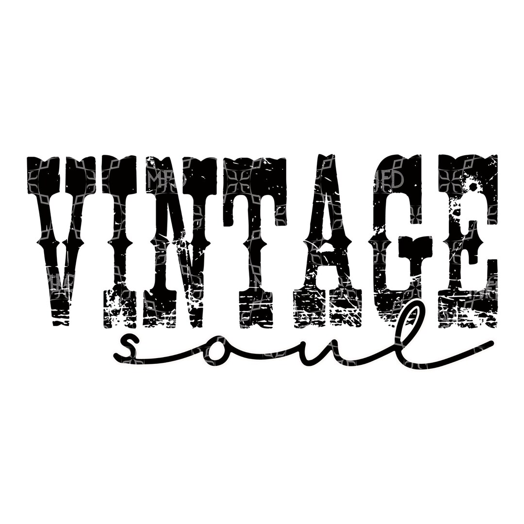 Vintage Soul Sublimation Transfer, Old Soul Vintage Sublimation Ready