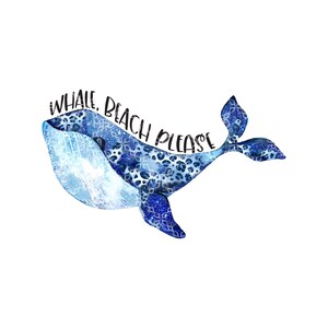 Whale, Beach Please PNG, Summer Beach PNG, Summertime Salty Digital Download, Feeling Salty Beach Whale Vacation Digital Sublimation Design