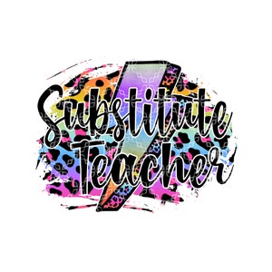 Substitute Teacher PNG, Substitute Teacher Digital Download, Substitute Digital Design, Teacher Sublimation Design